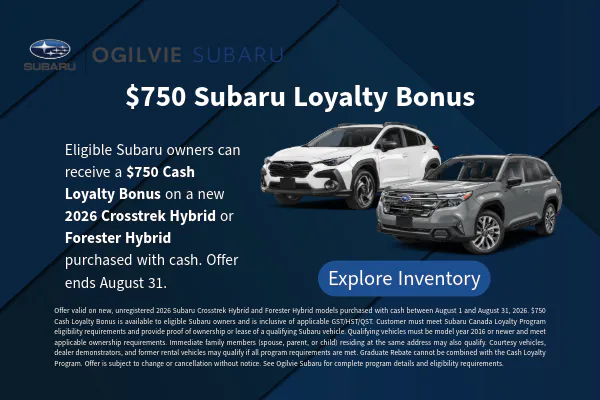 $750 Subaru Loyalty Bonus